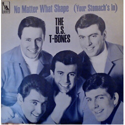 The T-Bones No Matter What Shape (Your Stomach's In) Vinyl LP USED