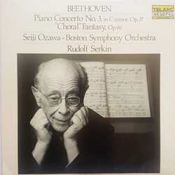 Ludwig van Beethoven / Rudolf Serkin / Boston Symphony Orchestra / Seiji Ozawa Piano Concerto No. 3 • "Choral" Fantasy Vinyl LP USED