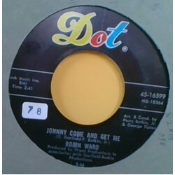 Robin Ward Johnny Come And Get Me USED VINYL 7INCH 45 RPM SINGLE