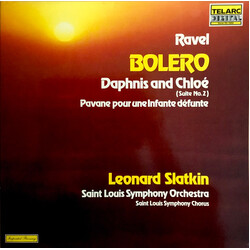 Maurice Ravel / Leonard Slatkin / Saint Louis Symphony Orchestra Bolero / Pavane Pour Une Infante Défunte / Daphnis Et Chloé -- Suite No. 2 From The B