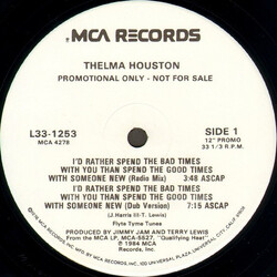 Thelma Houston I'd Rather Spend The Bad Times With You Than Spend The Good Times With Someone New USED VINYL 12INCH 33 S RPM PROMO