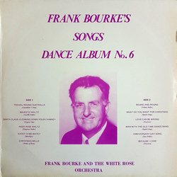 Frank Bourke And The White Rose Orchestra Frank Bourke's Songs Dance Album No. 6 Vinyl LP USED