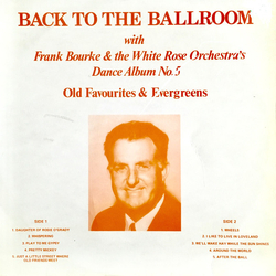 Frank Bourke and the White Rose Orchestra Dance Album No. 5 Vinyl LP USED