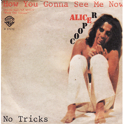 Alice Cooper How You Gonna See Me Now Vinyl 7" USED