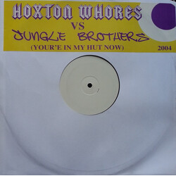 Hoxton Whores / Jungle Brothers Youre In My Hut Now USED VINYL 12INCH 33 S RPM PROMO WHITE LABEL