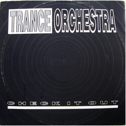 Trance Orchestra Check It Out! USED VINYL 12INCH 33 S RPM 45 RPM