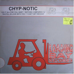 Chyp-Notic I Can't Get Enough USED VINYL 12INCH 33 S RPM