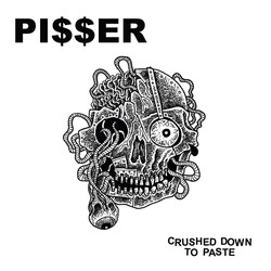Pi$$er Crushed Down To Paste USED VINYL 12INCH 45 RPM