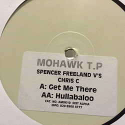Spencer Freeland / Chris C Get Me There / Hullabaloo USED VINYL 12INCH 33 S RPM TEST PRESSING WHITE LABEL