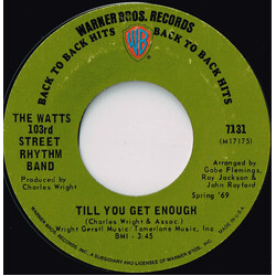 Charles Wright & The Watts 103rd St Rhythm Band Till You Get Enough / Do Your Thing USED VINYL 7INCH SINGLE 45 RPM
