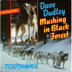 Dave Dudley & Drifters Caravan Mushing In Black Forest / Keep On Mushing Vinyl 7" USED