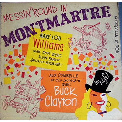 Mary Lou Williams / Don Byas / Alvin Banks / Gérard Pochonet / Alix Combelle Et Son Orchestre / Buck Clayton Messin' 'Round In Montmartre Vinyl LP USE