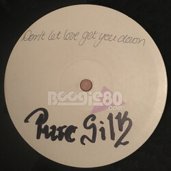 Pure Silk Don't Let Love Get You Down USED VINYL 12INCH 45 RPM WHITE LABEL
