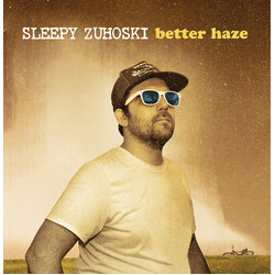 Sleepy Zuhoski Better Haze Vinyl LP USED