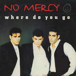 No Mercy Where Do You Go USED VINYL 12INCH 33 S RPM