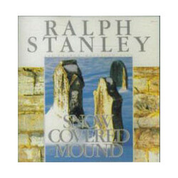 Ralph Stanley / The Clinch Mountain Boys Snow Covered Mound Vinyl LP USED