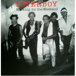 Loverboy Working For The Weekend Vinyl 7" USED