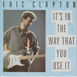 Eric Clapton It's In The Way You Use It USED VINYL 7INCH 45 RPM SINGLE STEREO