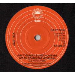 Joe Tex Ain't Gonna Bump No More (With No Big Fat Woman) USED VINYL 7INCH 45 RPM