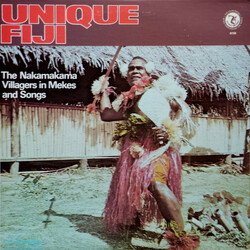 The Nakamakama Villagers Unique Fiji (The Nakamakama Villagers In Mekes And Songs) Vinyl LP USED
