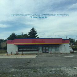 The World Is A Beautiful Place & I Am No Longer Afraid To Die Formlessness 2016 Vinyl LP USED