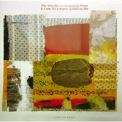The World Is A Beautiful Place & I Am No Longer Afraid To Die Live On KEXP Vinyl 12" USED