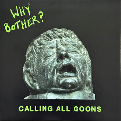 Why Bother? (3) Calling All Goons Vinyl LP USED