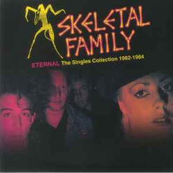 Skeletal Family Eternal: The Singles Collection 1982-1984 Vinyl LP USED