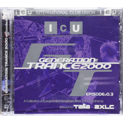 Talla 2XLC International Club Union Generation Trance 2000 Episode::0.3 CD USED