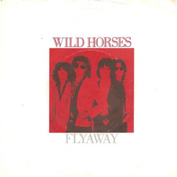 Wild Horses Flyaway Vinyl 7" USED