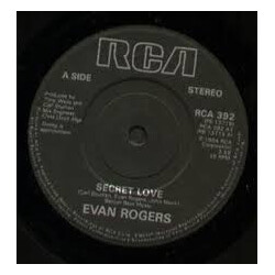 Evan Rogers Secret Love Vinyl 7" USED