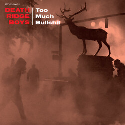 Death Ridge Boys Too Much Bullshit Vinyl LP USED
