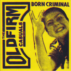 The Old Firm Casuals Born Criminal USED VINYL 7INCH 45 RPM