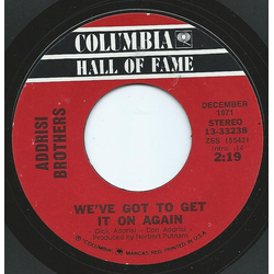 Addrisi Brothers We've Got To Get It On Again / I Can Count On You Vinyl 7" USED