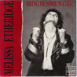 Melissa Etheridge Bring Me Some Water USED VINYL 7INCH 45 RPM SINGLE