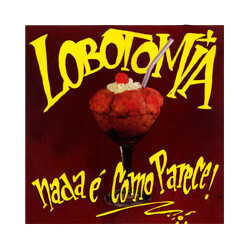 Lobotomia (3) Nada É Como Parece! Vinyl LP USED
