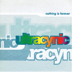 Ultracynic Nothing Is Forever Vinyl 7" USED