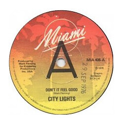 City Lights Don't It Feel Good / Whatcha Do To Me Vinyl 7" USED
