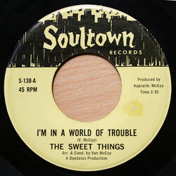 The Sweet Things I'm In A World Of Trouble Vinyl 7" USED