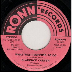 Clarence Carter What Was I Suppose To Do / I Couldn't Refuse (Your Love) USED VINYL 7INCH 45 RPM SINGLE