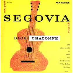 Andrés Segovia / Johann Sebastian Bach / Fernando Sor / Felix Mendelssohn-Bartholdy / Heitor Villa-Lobos / Joaquín Rodrigo Bach: Chaconne Vinyl LP USE