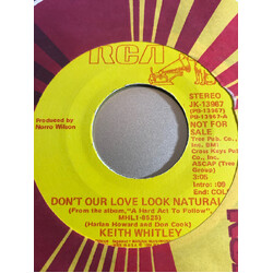 Keith Whitley Don't Our Love Look Natural USED VINYL 7INCH 45 RPM PROMO