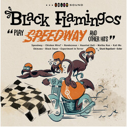 Black Flamingos Play Speedway And Other Hits Vinyl LP USED