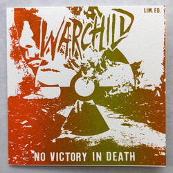 Warchild (6) No Victory In Death USED VINYL 7INCH 33 S RPM EP LIMITED EDITION NUMBERED