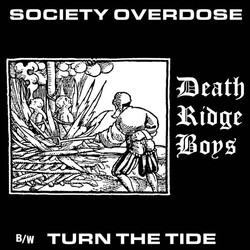 Death Ridge Boys Society Overdose USED VINYL 7INCH 45 RPM SINGLE
