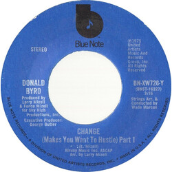 Donald Byrd Change (Makes You Want To Hustle) USED VINYL 7INCH 45 RPM SINGLE STYRENE STEREO