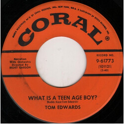 Tom Edwards (7) What Is A Teen Age Boy? / What Is A Teen Age Girl? Vinyl 7" USED