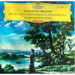 Johannes Brahms / Wilhelm Kempff 3 Intermezzi Op. 117,  6 Klavierstücke Op. 118, 4 Klavierstücke Op. 119 Vinyl LP USED