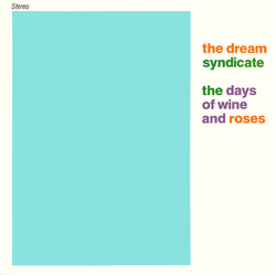 The Dream Syndicate The Days Of Wine And Roses Vinyl LP USED
