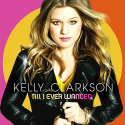 Kelly Clarkson All I Ever Wanted CD USED